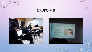 GRUPO # 9
 