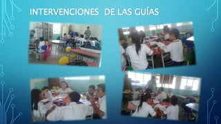 INTERVENCIONES DE LAS GUÍAS