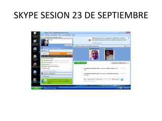 SKYPE SESION 23 DE SEPTIEMBRE