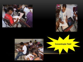 Concentração Total!