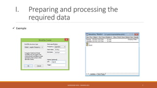 I. Preparing and processing the
required data
 Exemple
NASREDDINE DRIDI : TRAINING 2021 7
 