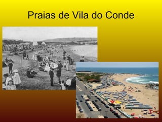 Praias de Vila do Conde
 