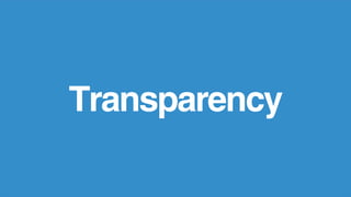 Transparency
 