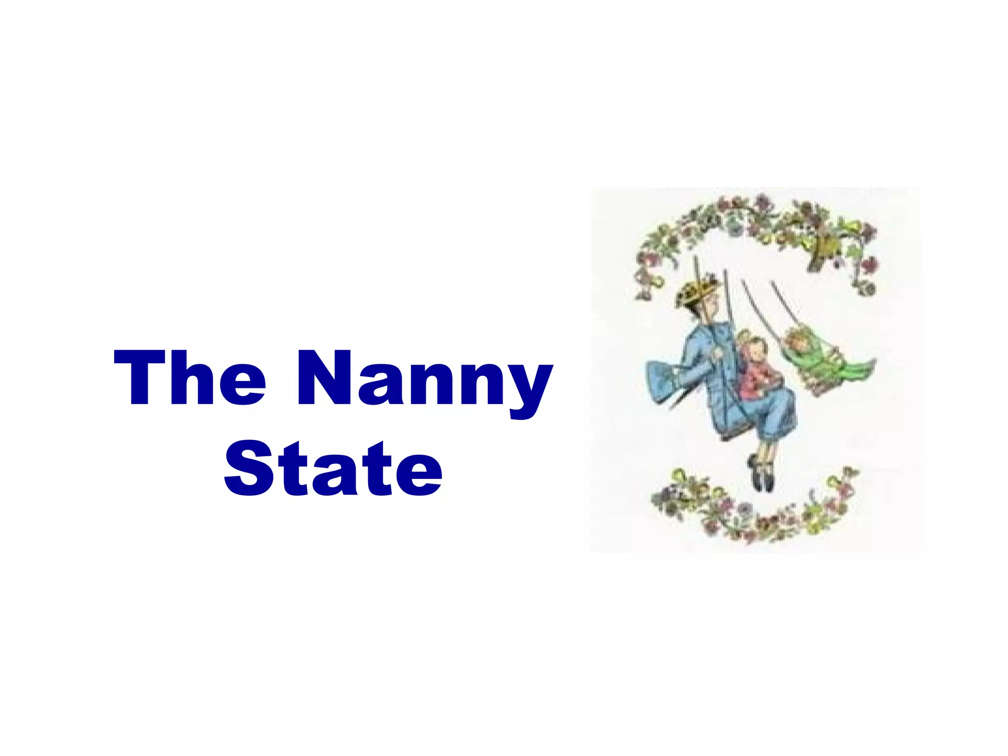 The Nanny State 