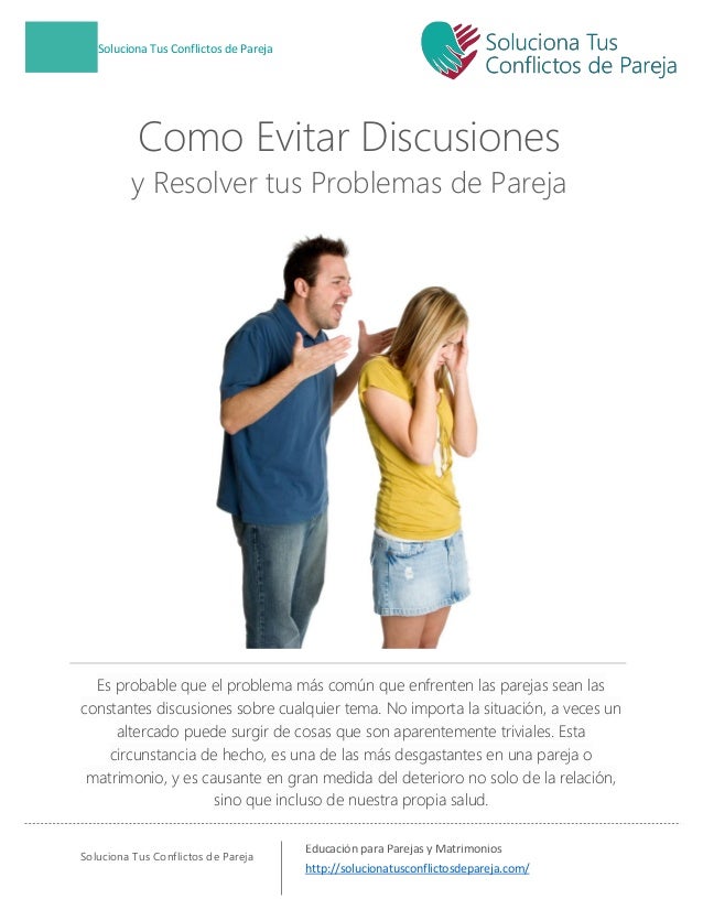Como Evitar Discusiones Y Resolver Tus Problemas De Pareja