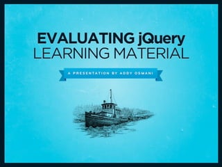 Evaluating jQuery Learning Material
