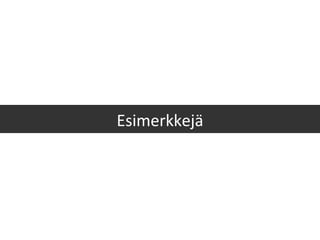Esimerkkejä 