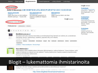 http://www.blogilista.fi/avainsana/masennus   Blogit – lukemattomia ihmistarinoita 