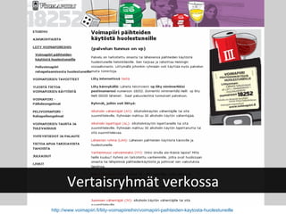 http://www.voimapiiri.fi/liity-voimapiireihin/voimapiiri-paihteiden-kaytosta-huolestuneille   Vertaisryhmät verkossa 