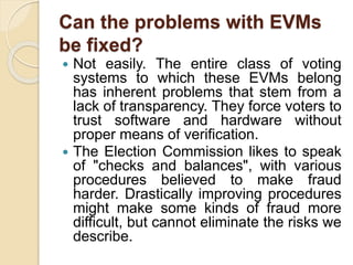 ELECTRONIC VOTING MACHINE(EVM) HACKABLE OR NOT | PPTX