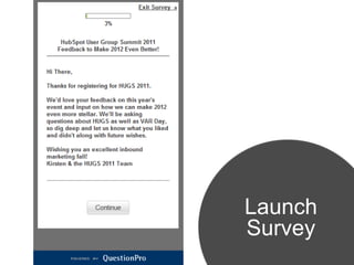 Launch
Survey
 