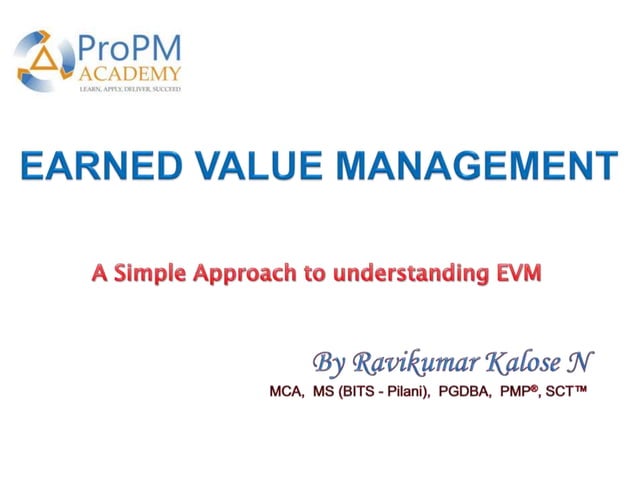 A simple approach to understanding Earned Value Management | PPT