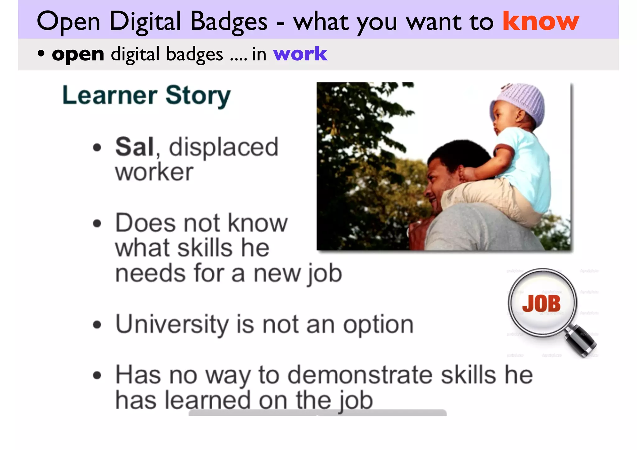 Open Digital Badges - what you want to know
• open digital badges .... in work

The Current Problem?

 