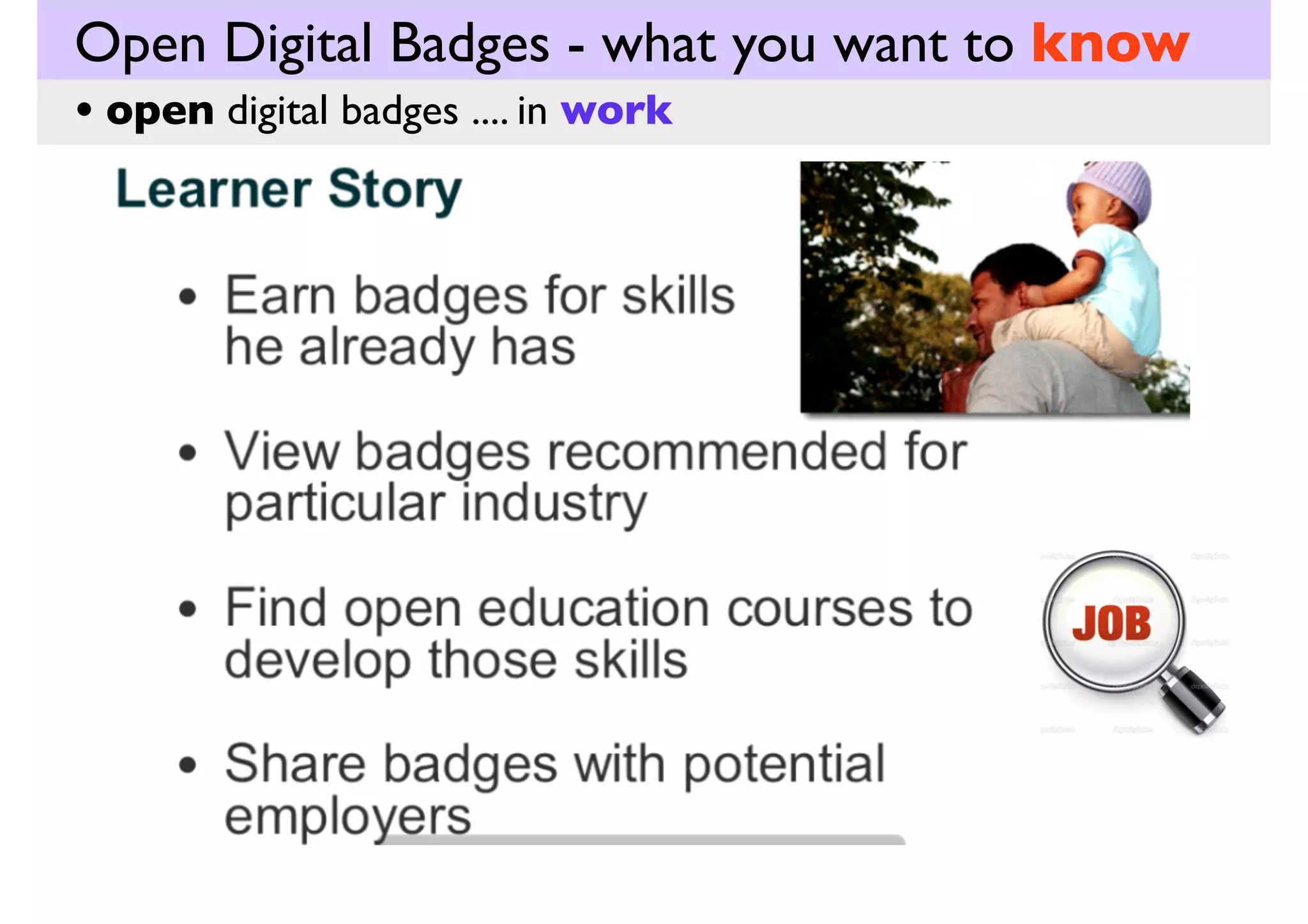 Open Digital Badges - what you want to know
• open digital badges .... in work

The Possible Solution?

 