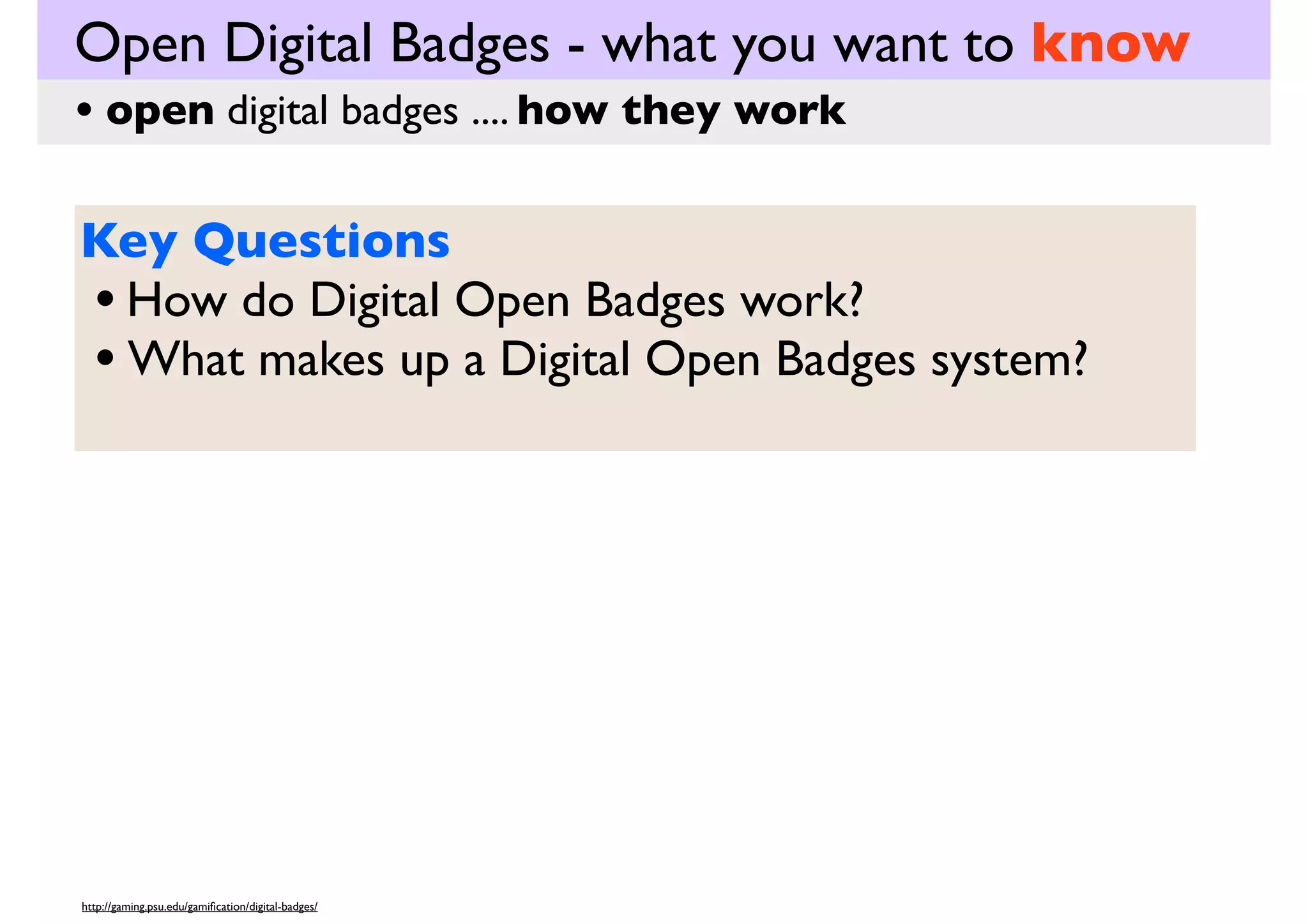 Open Digital Badges - what you want to know
PD
• open digital badges .... in education

.. in the world of PD

http://gaming.psu.edu/gamiﬁcation/digital-badges/

 