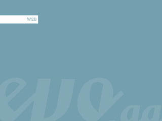 WEB




      14 |   evo.ag
 