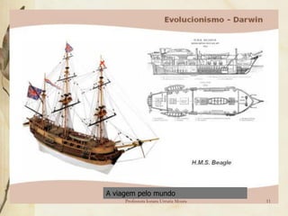 A viagem pelo mundo
     Professora Ionara Urrutia Moura   11
 