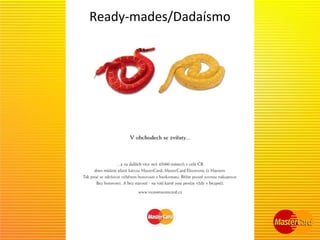 Ready-mades/Dadaísmo
 