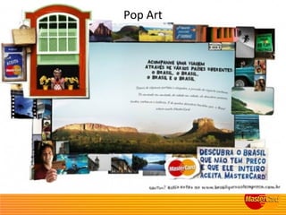 Pop Art
 