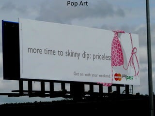 Pop Art
 