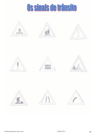 Trabalho elaborado por Irene Lemos                                                                                                       A BICICLETA  10
 