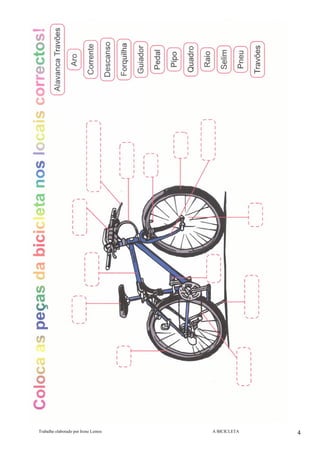 Trabalho elaborado por Irene Lemos                                                                                                       A BICICLETA  4
 