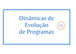 Evolucao de software - parte 1