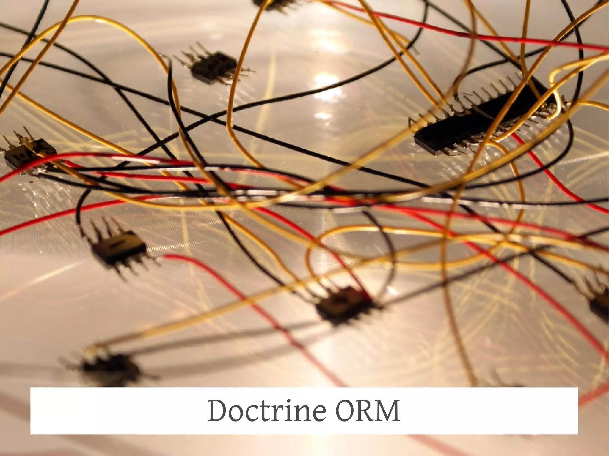 Doctrine ORM

 