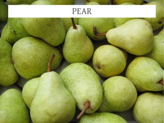 PEAR
 