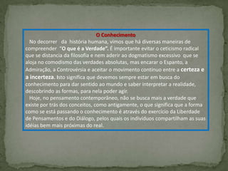    Há  cerca de 700 anos a.C a História do Pensamento Humano ganha espaço na capacidade de formular Reflexões e marca o seu momento áureo até a dominação romana, ás vésperas da Era Cristã.