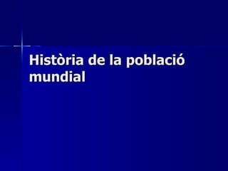 Història de la població mundial 
