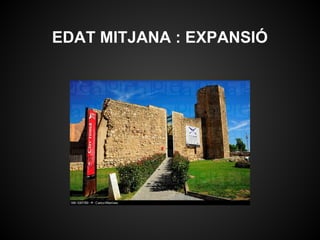 EDAT MITJANA : EXPANSIÓ
 
