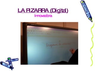LA PIZARRA (Digital) Innovadora