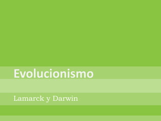 Lamarck y Darwin 