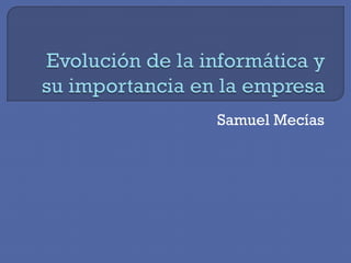Samuel Mecías
 