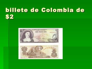 billete de Colombia de $2 