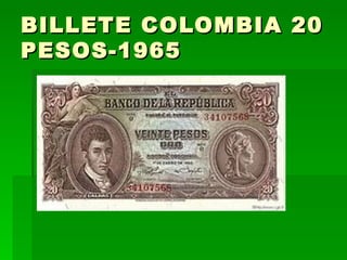 BILLETE COLOMBIA 20 PESOS-1965  