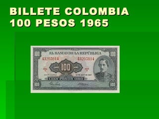 BILLETE COLOMBIA 100 PESOS 1965  