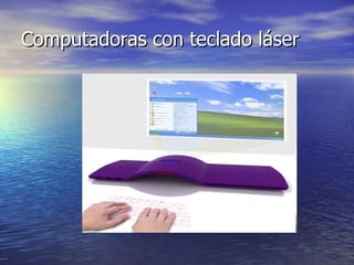 Computadoras con teclado láser 