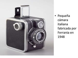 Pequeña cámara italiana fabricada por Ferrania en 1948 