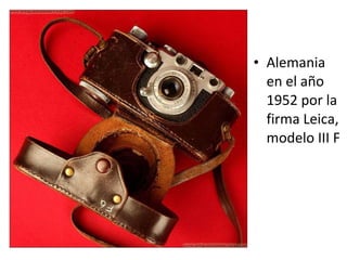 Alemania en el año 1952 por la  firma Leica, modelo III F 