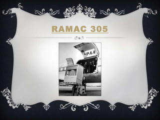 RAMAC 305
 