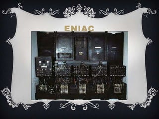 ENIAC
 