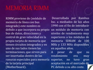 Memoria Rimm Evolución de las memorias ram.pptx