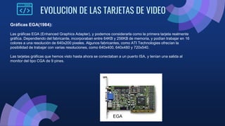 Quickbasic Ega Graphics EVOLUCION DEL HARDWARE DE LAS TARJETAS GRAFICAS.pdf