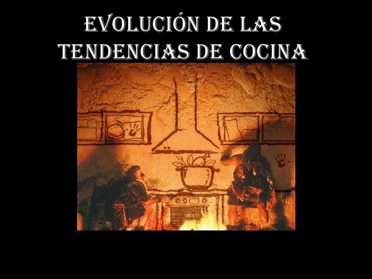Evolución de las tendencias de cocina