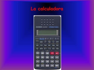 La calculadora