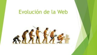 Evolución de la Web

 