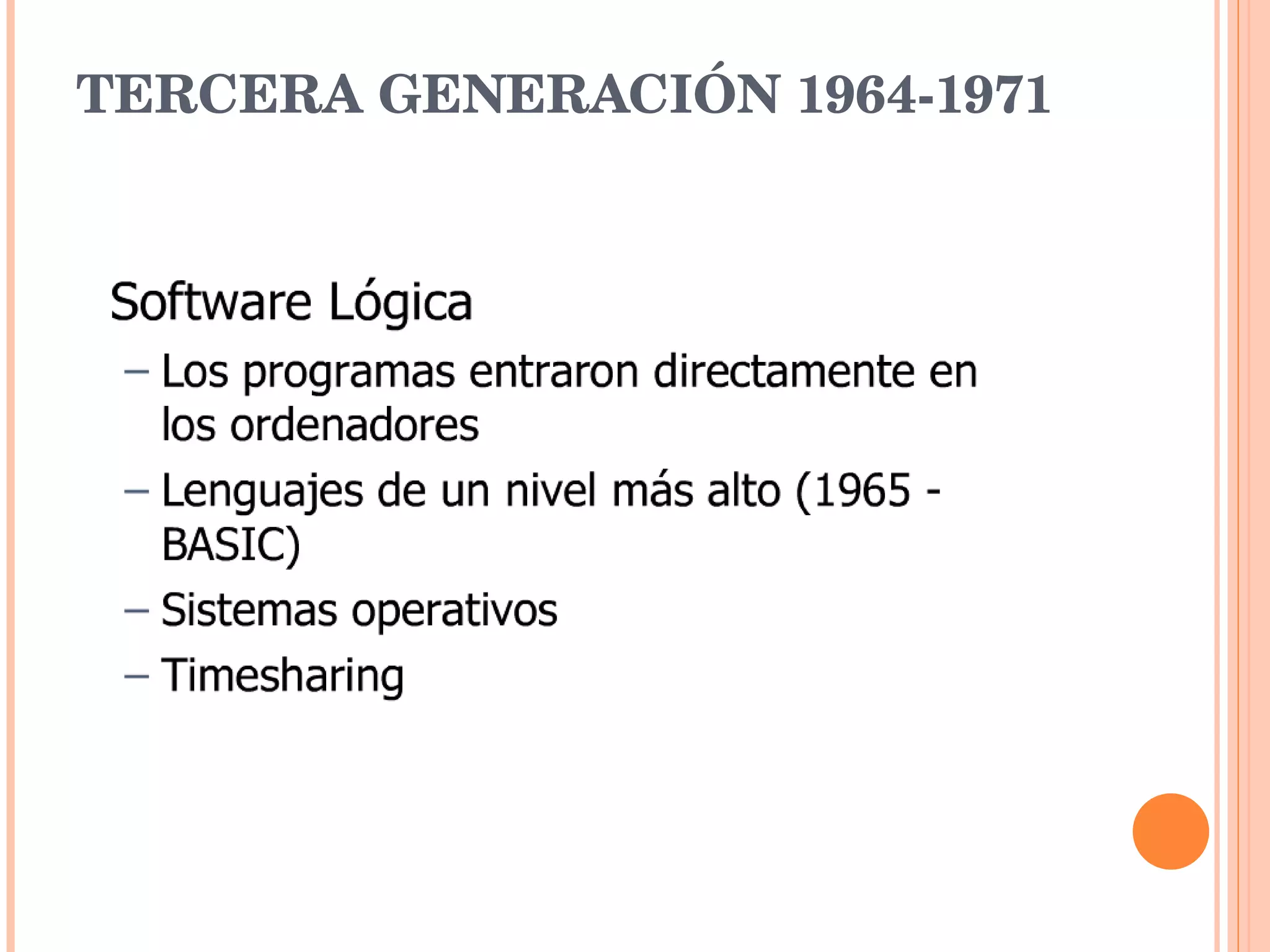 TERCERA GENERACIÓN 1964-1971 