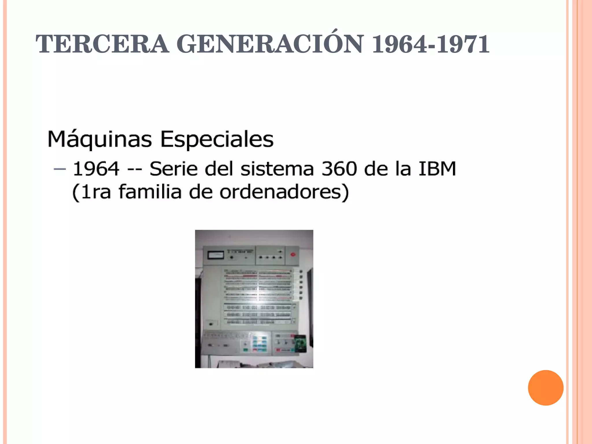 TERCERA GENERACIÓN 1964-1971 